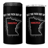 Get The Fck Out Of Minneapolis 4 in 1 Can Cooler Tumbler Minnesota Resist Anti ICE Immigration Protest Ladies