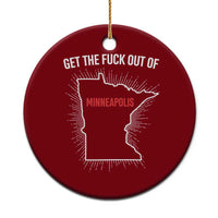 Get The Fck Out Of Minneapolis Ceramic Ornament Minnesota Resist Anti ICE Immigration Protest Ladies
