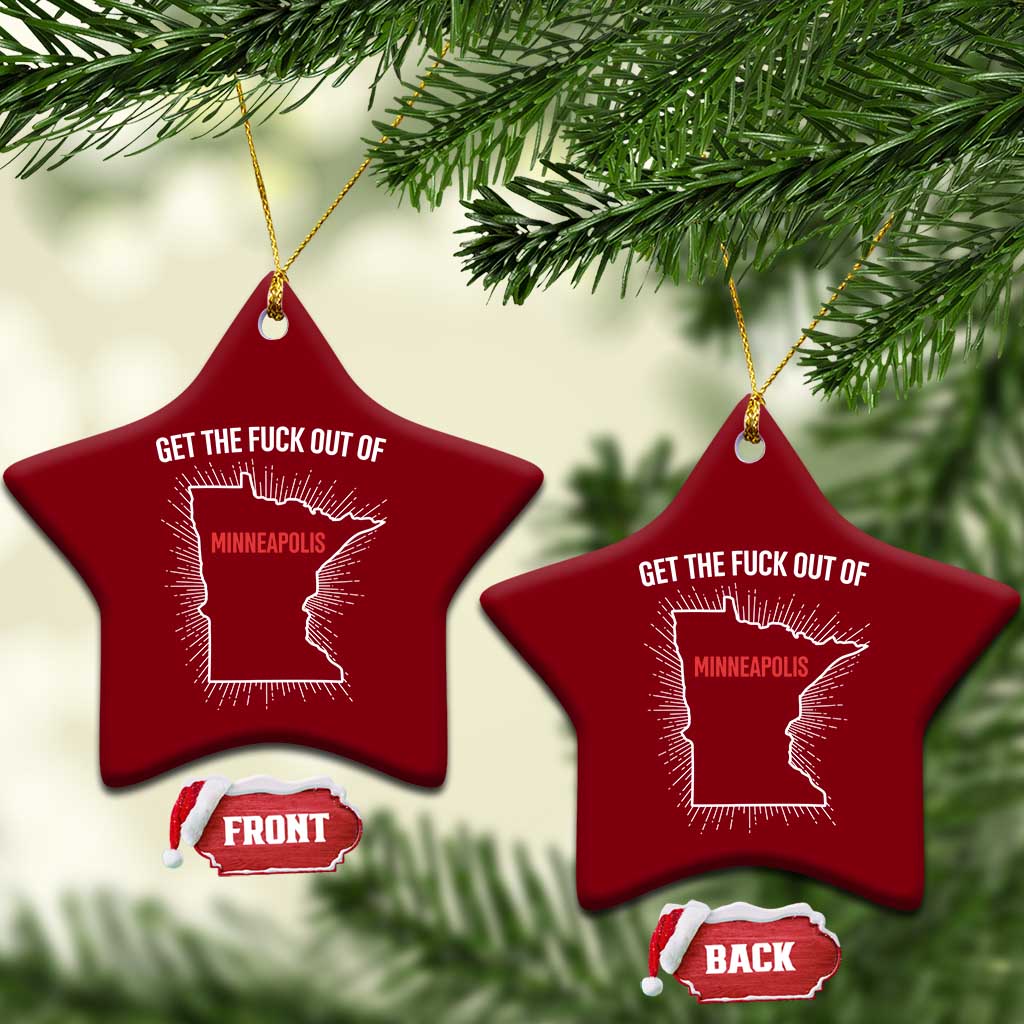 Get The Fck Out Of Minneapolis Ceramic Ornament Minnesota Resist Anti ICE Immigration Protest Ladies
