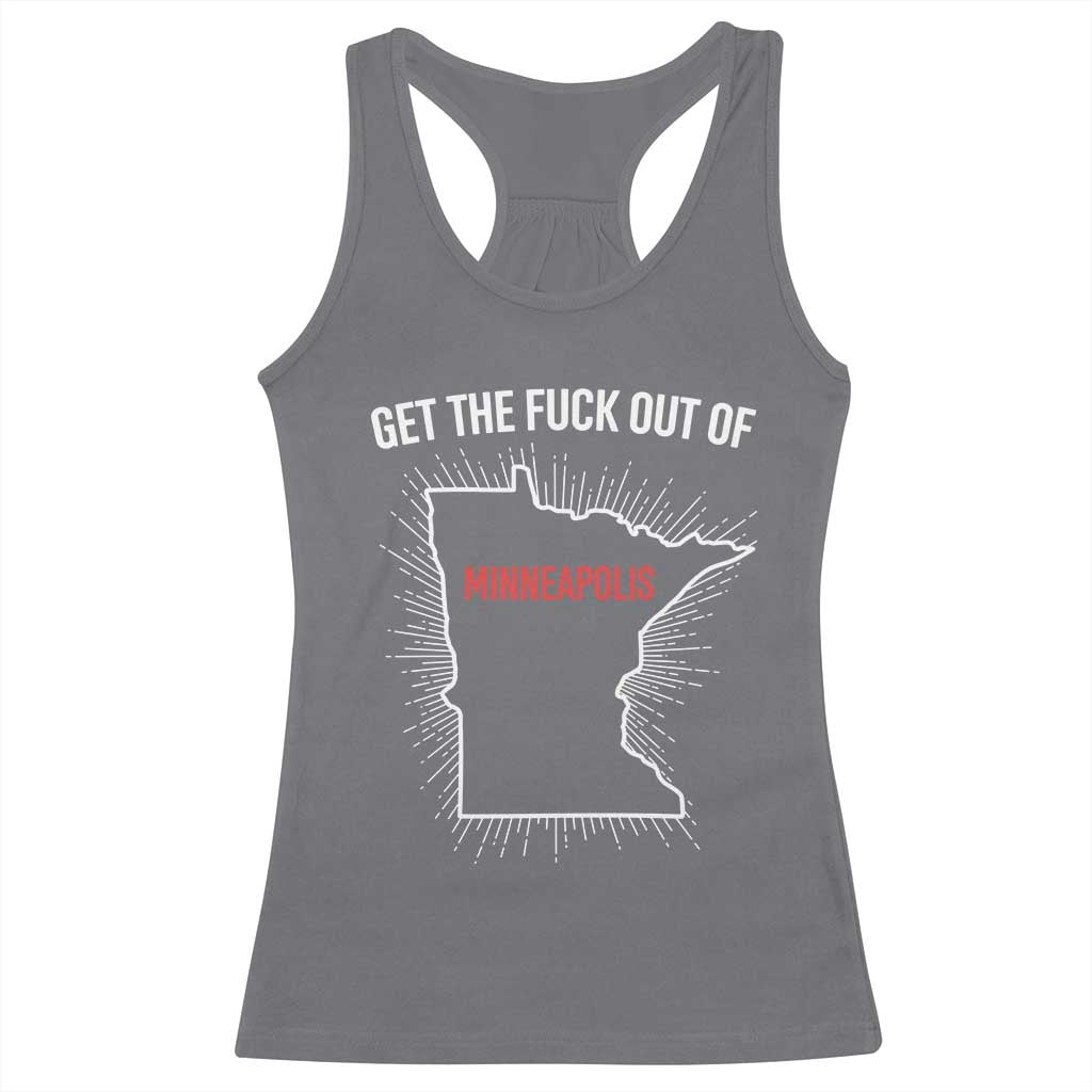 Get The Fck Out Of Minneapolis Racerback Tank Top Minnesota Resist Anti ICE Immigration Protest Ladies