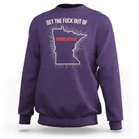 Get The Fck Out Of Minneapolis Sweatshirt Minnesota Resist Anti ICE Immigration Protest Ladies
