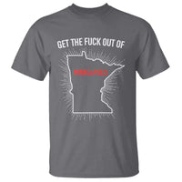 Get The Fck Out Of Minneapolis T Shirt Minnesota Resist Anti ICE Immigration Protest Ladies