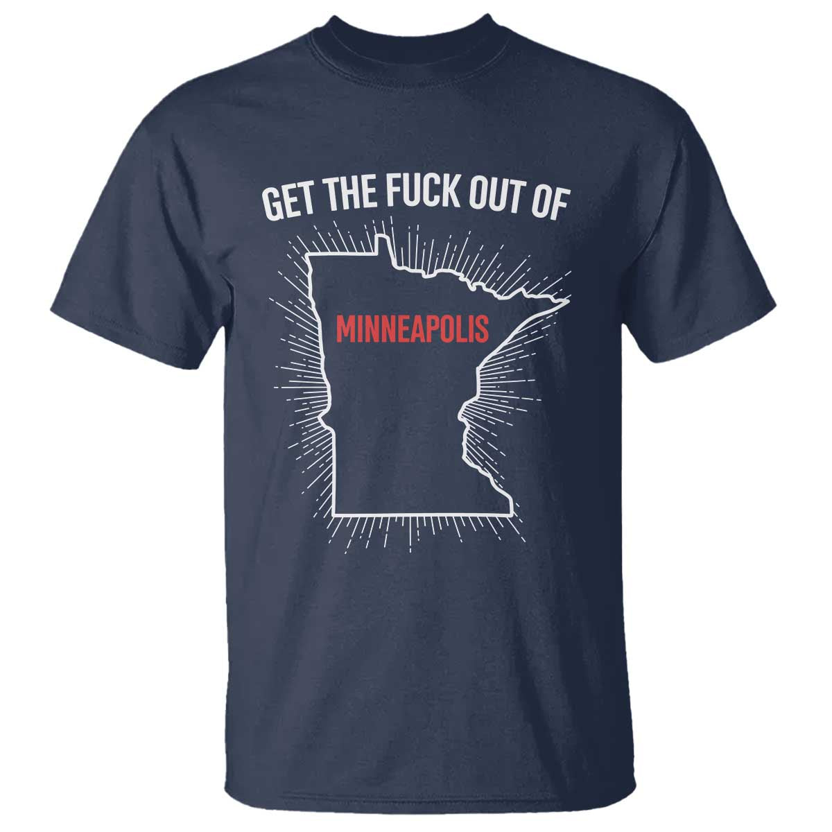 Get The Fck Out Of Minneapolis T Shirt Minnesota Resist Anti ICE Immigration Protest Ladies