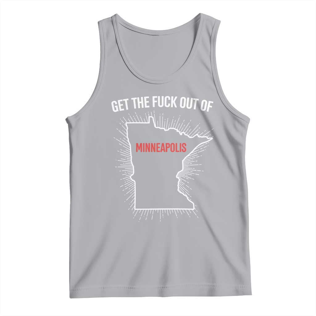 Get The Fck Out Of Minneapolis Tank Top Minnesota Resist Anti ICE Immigration Protest Ladies