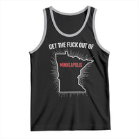 Get The Fck Out Of Minneapolis Tank Top Minnesota Resist Anti ICE Immigration Protest Ladies