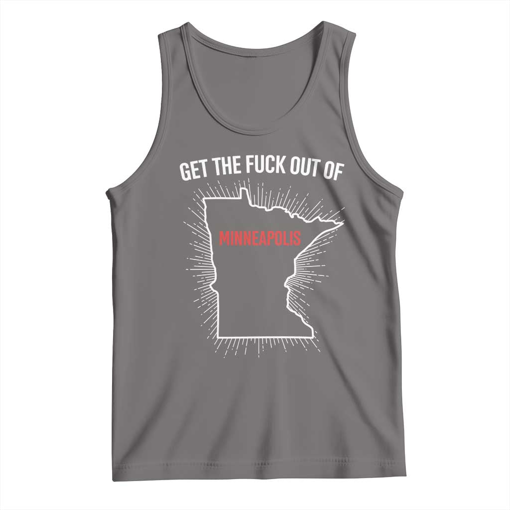 Get The Fck Out Of Minneapolis Tank Top Minnesota Resist Anti ICE Immigration Protest Ladies