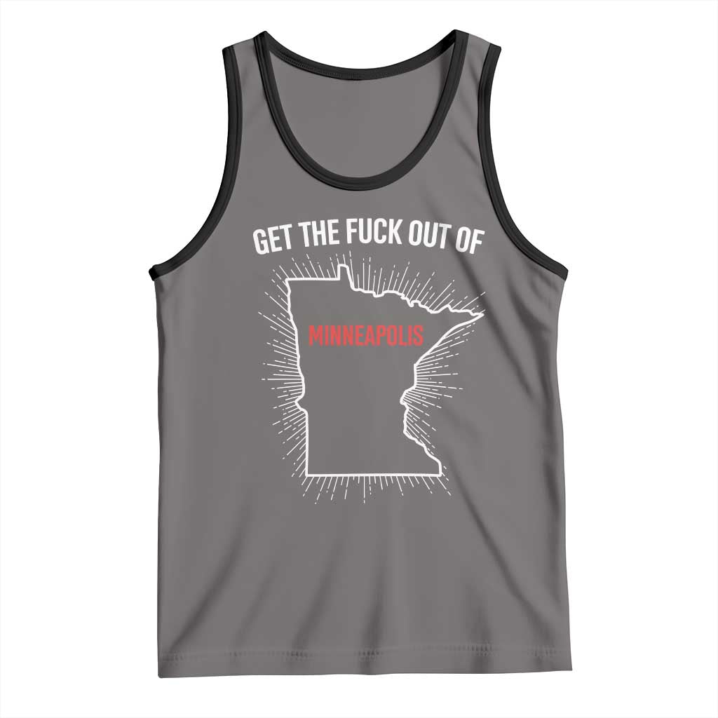 Get The Fck Out Of Minneapolis Tank Top Minnesota Resist Anti ICE Immigration Protest Ladies