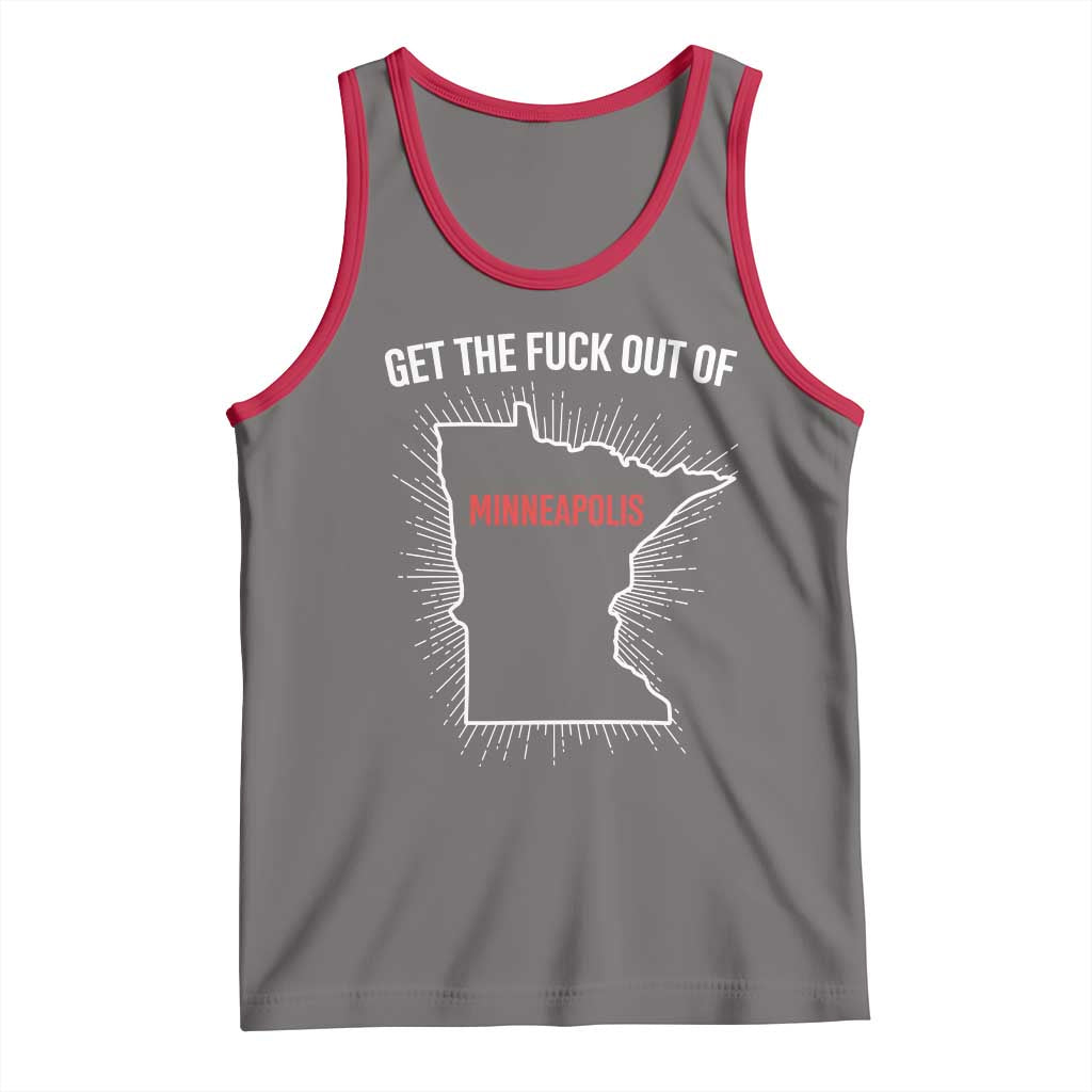 Get The Fck Out Of Minneapolis Tank Top Minnesota Resist Anti ICE Immigration Protest Ladies