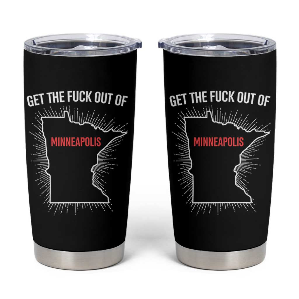Get The Fck Out Of Minneapolis Tumbler Cup Minnesota Resist Anti ICE Immigration Protest Ladies