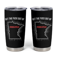 Get The Fck Out Of Minneapolis Tumbler Cup Minnesota Resist Anti ICE Immigration Protest Ladies