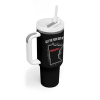 Get The Fck Out Of Minneapolis Tumbler With Handle Minnesota Resist Anti ICE Immigration Protest Ladies