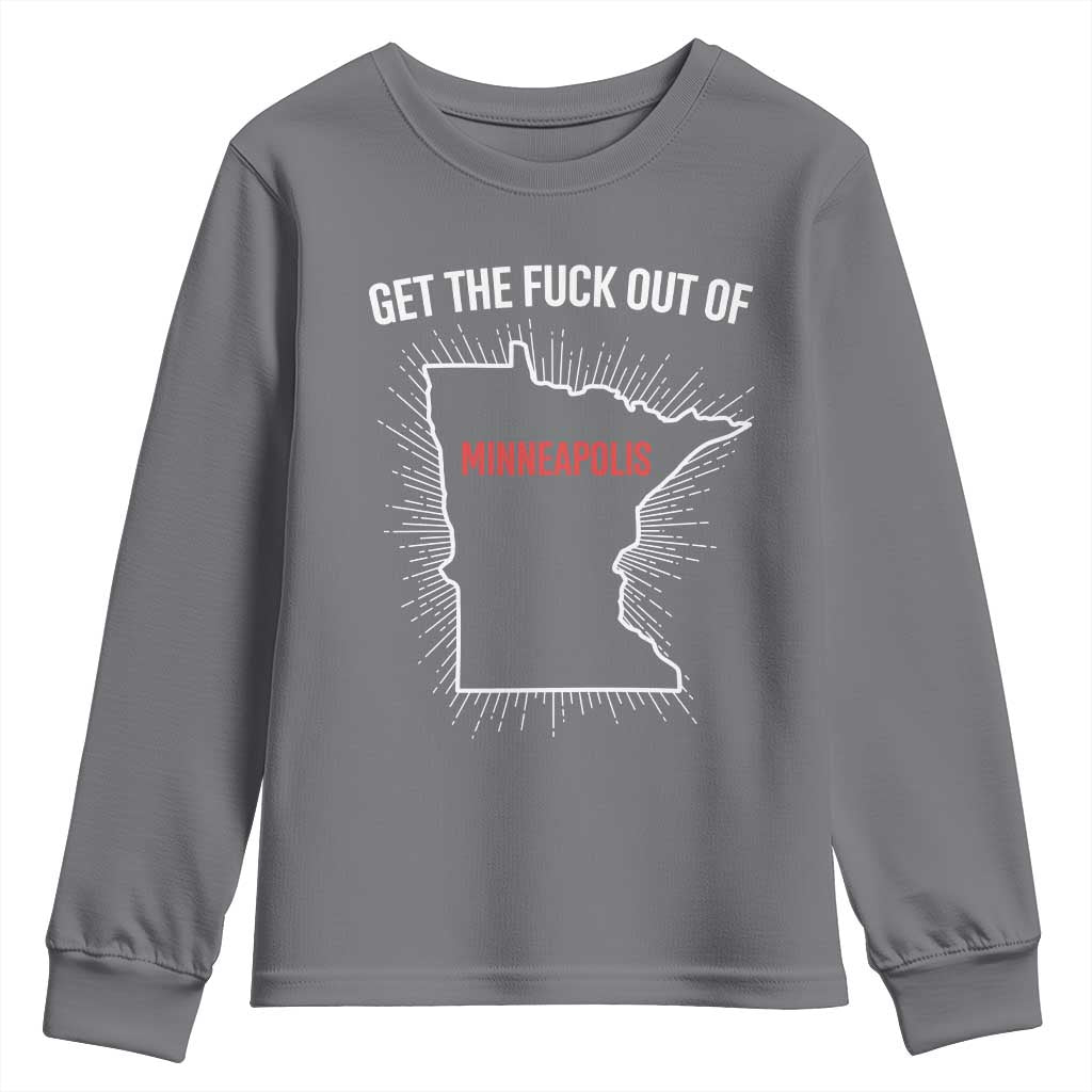 Get The Fck Out Of Minneapolis Youth Sweatshirt Minnesota Resist Anti ICE Immigration Protest Ladies