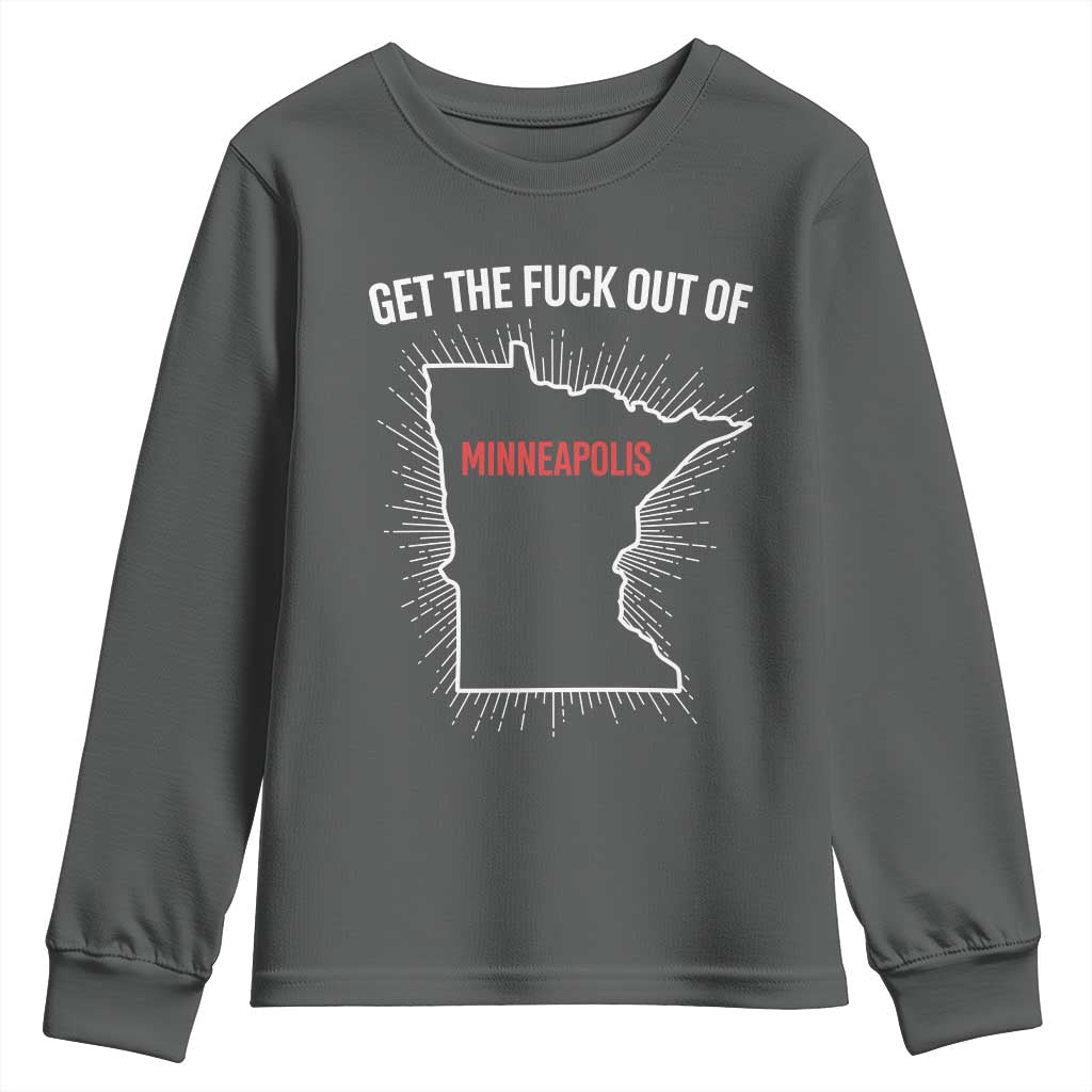 Get The Fck Out Of Minneapolis Youth Sweatshirt Minnesota Resist Anti ICE Immigration Protest Ladies