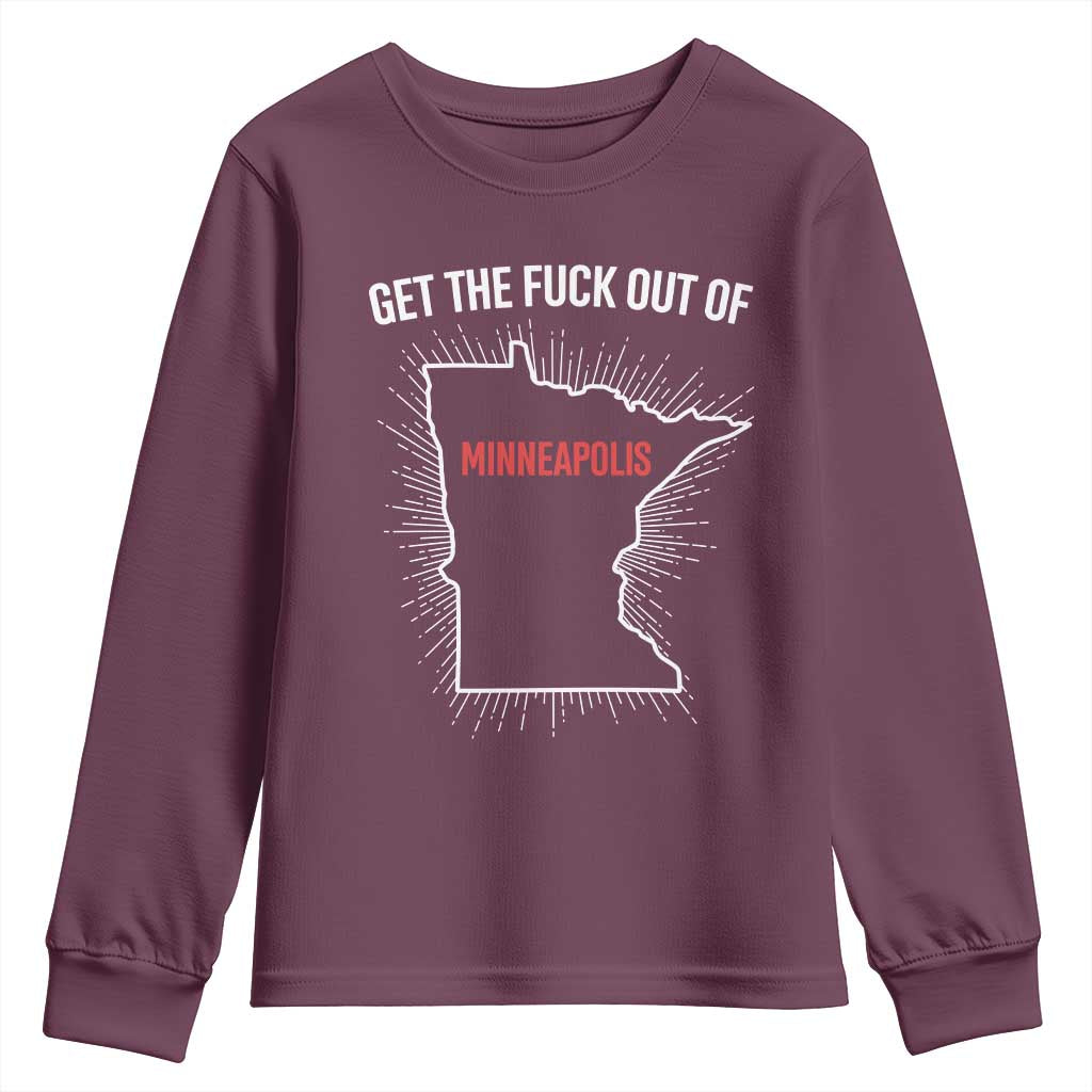 Get The Fck Out Of Minneapolis Youth Sweatshirt Minnesota Resist Anti ICE Immigration Protest Ladies