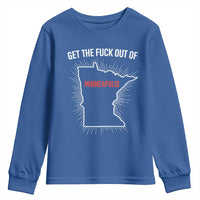 Get The Fck Out Of Minneapolis Youth Sweatshirt Minnesota Resist Anti ICE Immigration Protest Ladies