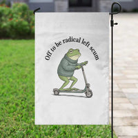 Funny Frog Anti ICE Political Protest Garden Flag Off To Be Radical Left Scum