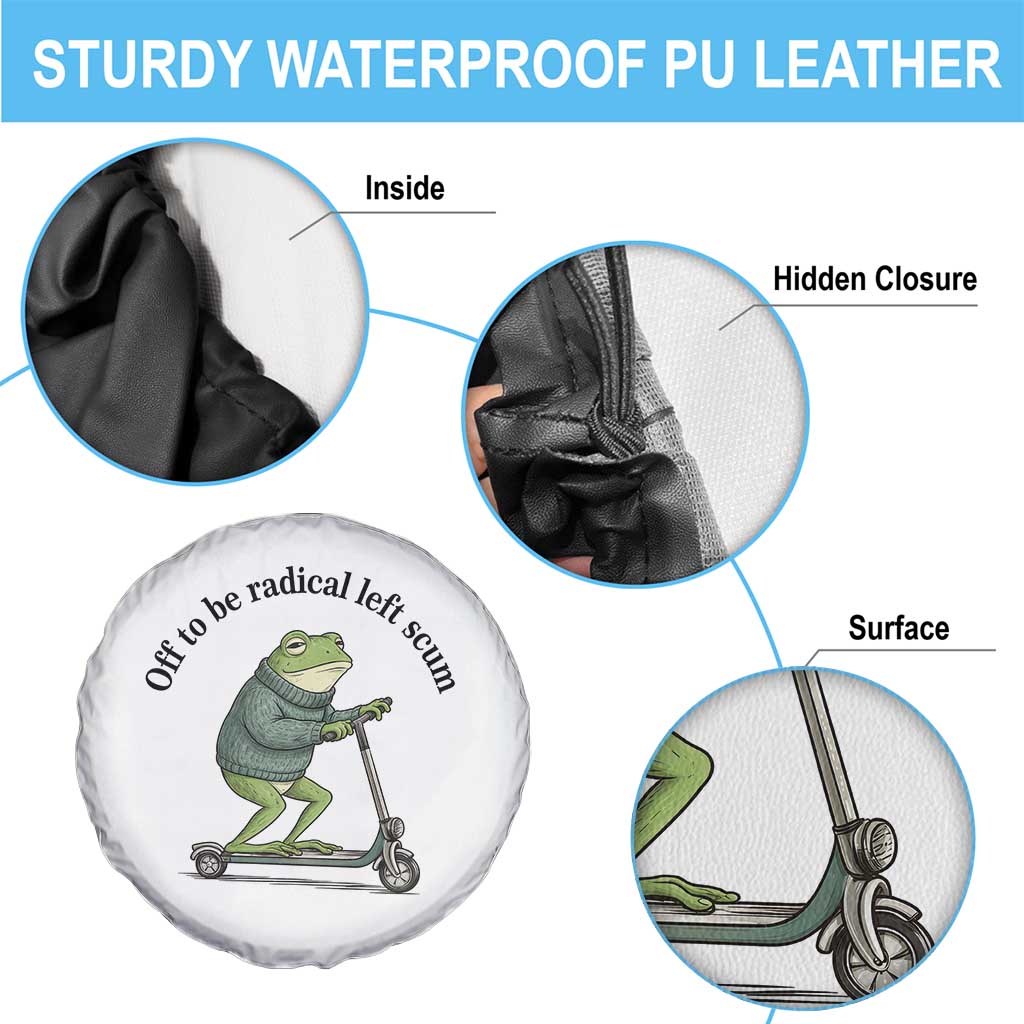 Funny Frog Anti ICE Political Protest Spare Tire Cover Off To Be Radical Left Scum