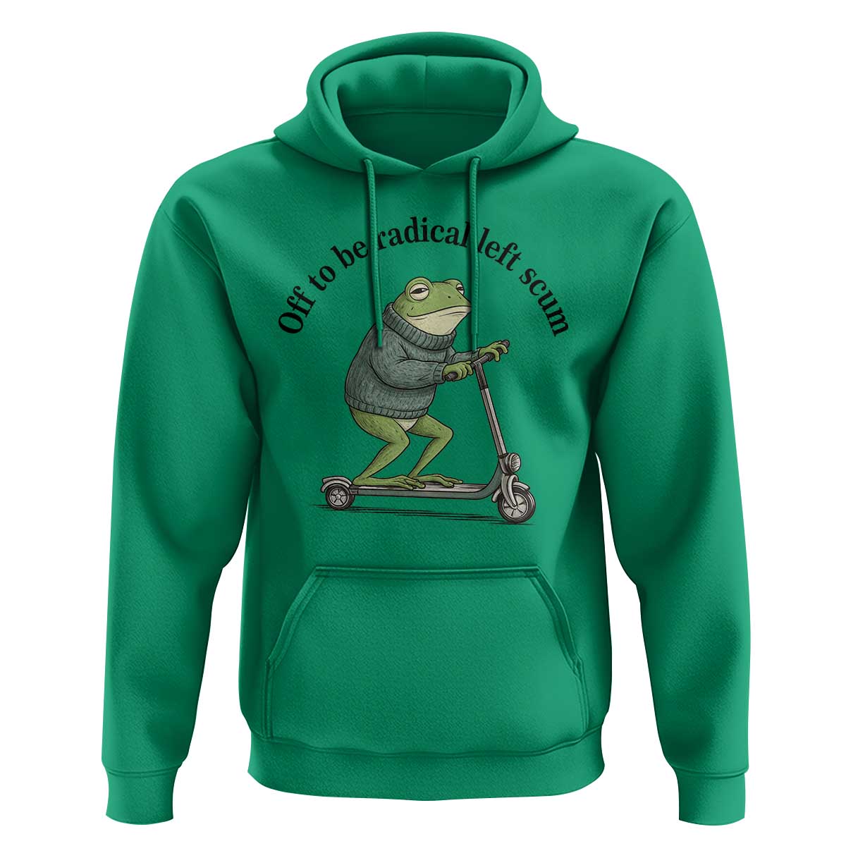 Funny Frog Anti ICE Political Protest Hoodie Off To Be Radical Left Scum