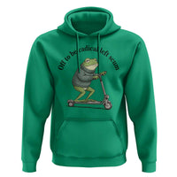 Funny Frog Anti ICE Political Protest Hoodie Off To Be Radical Left Scum