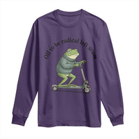 Funny Frog Anti ICE Political Protest Long Sleeve Shirt Off To Be Radical Left Scum