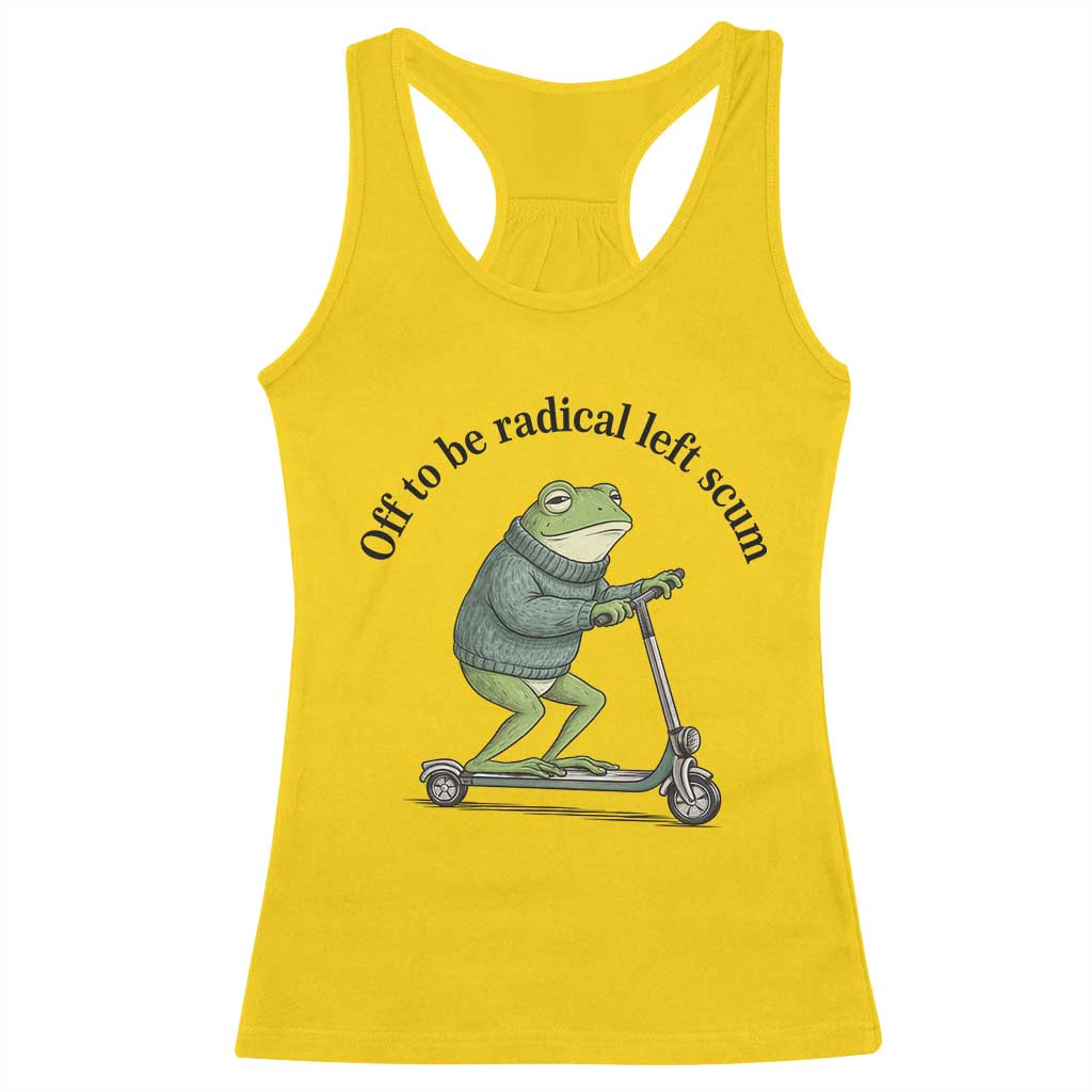 Funny Frog Anti ICE Political Protest Racerback Tank Top Off To Be Radical Left Scum