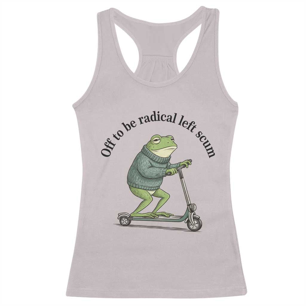 Funny Frog Anti ICE Political Protest Racerback Tank Top Off To Be Radical Left Scum