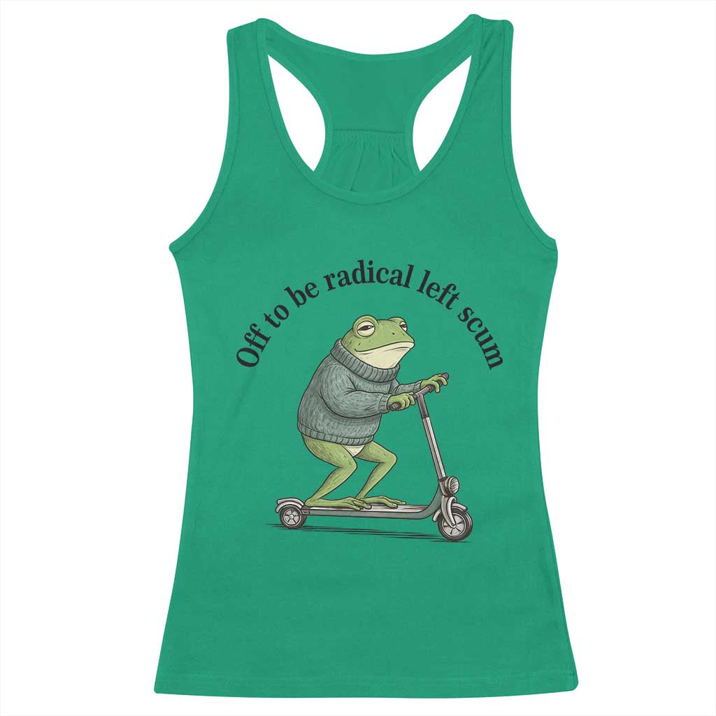 Funny Frog Anti ICE Political Protest Racerback Tank Top Off To Be Radical Left Scum