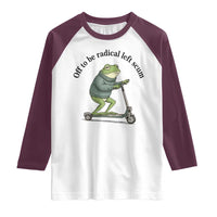 Funny Frog Anti ICE Political Protest Raglan Shirt Off To Be Radical Left Scum
