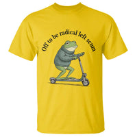 Funny Frog Anti ICE Political Protest T Shirt Off To Be Radical Left Scum