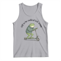 Funny Frog Anti ICE Political Protest Tank Top Off To Be Radical Left Scum