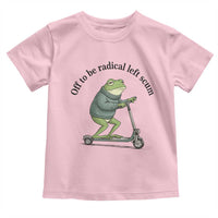Funny Frog Anti ICE Political Protest Toddler T Shirt Off To Be Radical Left Scum