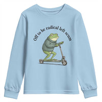 Funny Frog Anti ICE Political Protest Youth Sweatshirt Off To Be Radical Left Scum