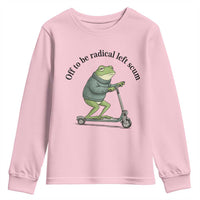 Funny Frog Anti ICE Political Protest Youth Sweatshirt Off To Be Radical Left Scum