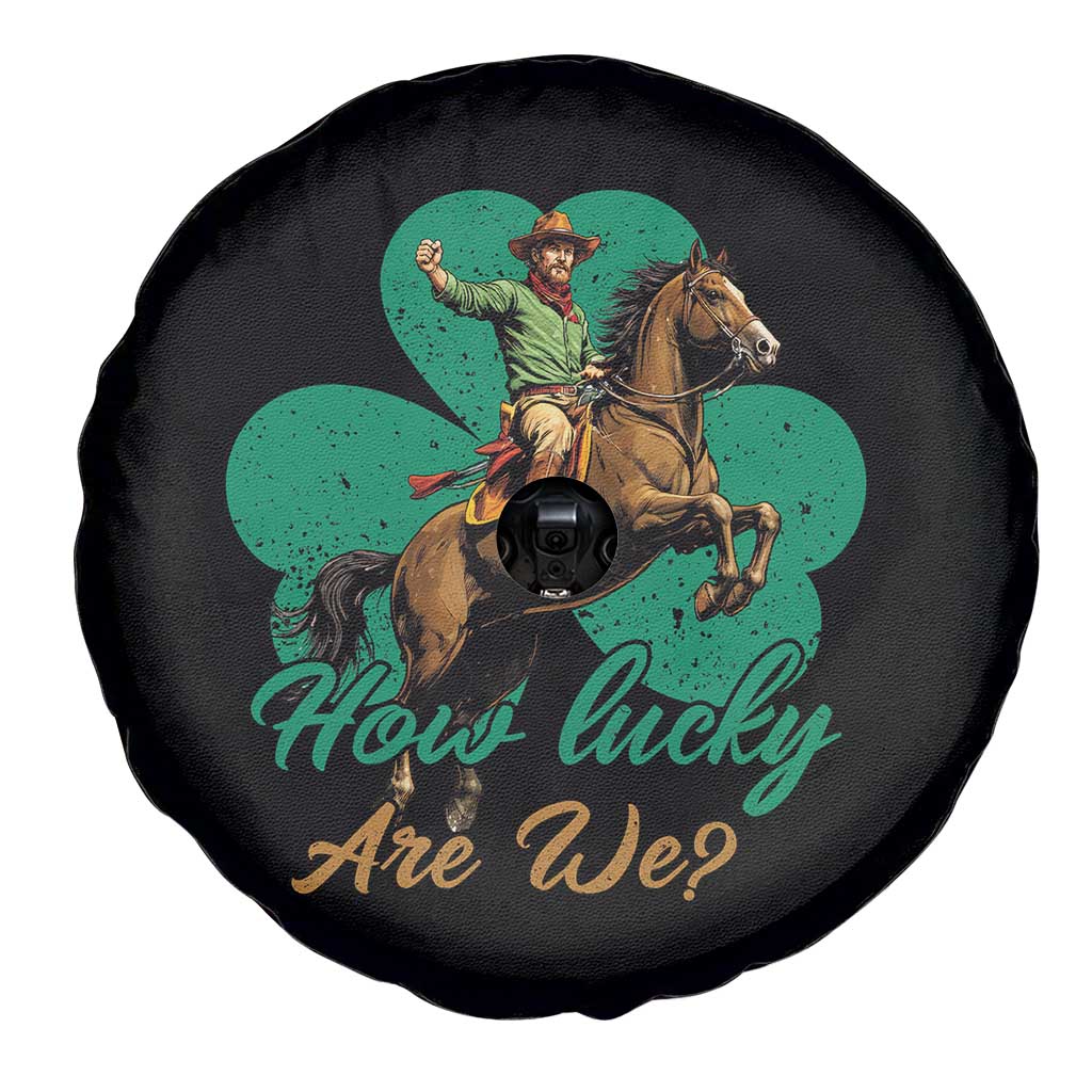 How Lucky Are We Spare Tire Cover Cowboy Western Irish St Patrick's Day