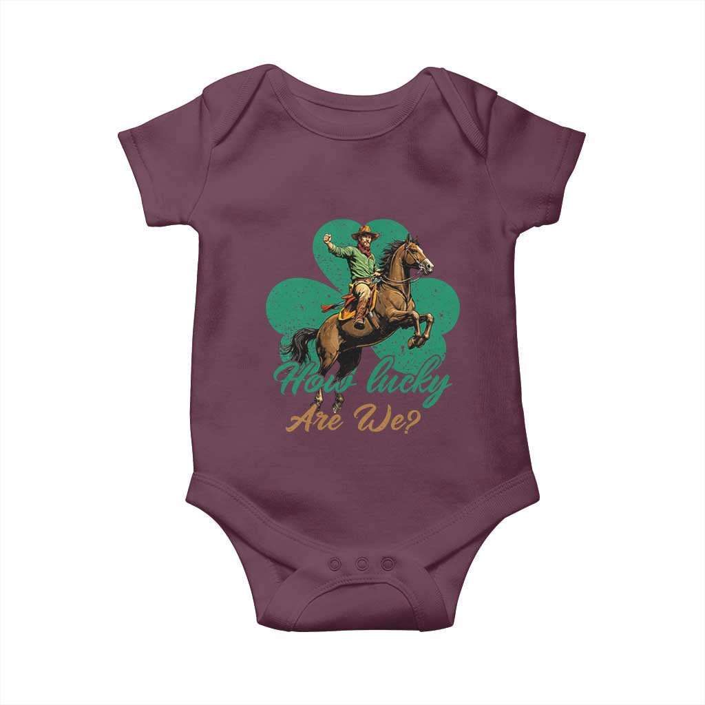 How Lucky Are We Baby Onesie Cowboy Western Irish St Patrick's Day