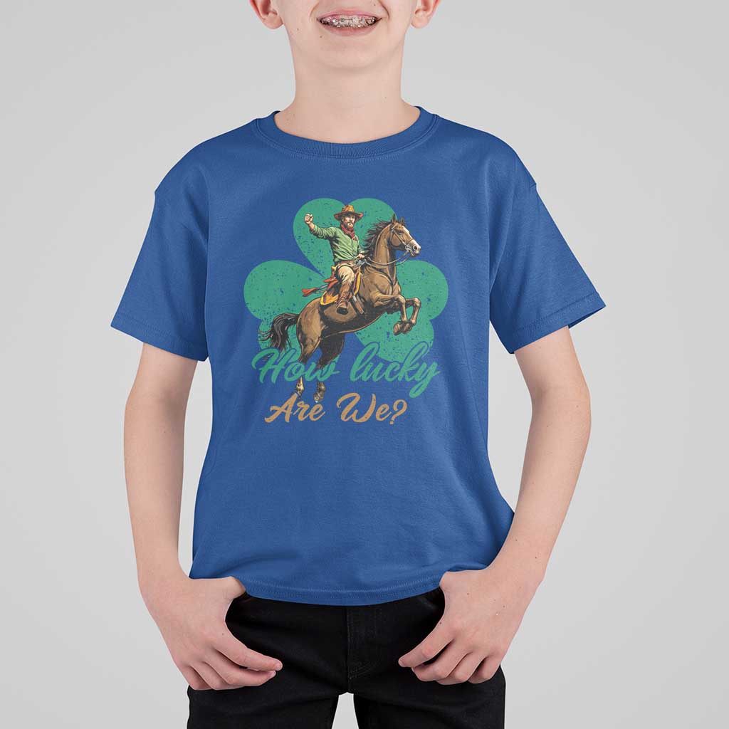 How Lucky Are We T Shirt For Kid Cowboy Western Irish St Patrick's Day