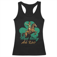 How Lucky Are We Racerback Tank Top Cowboy Western Irish St Patrick's Day