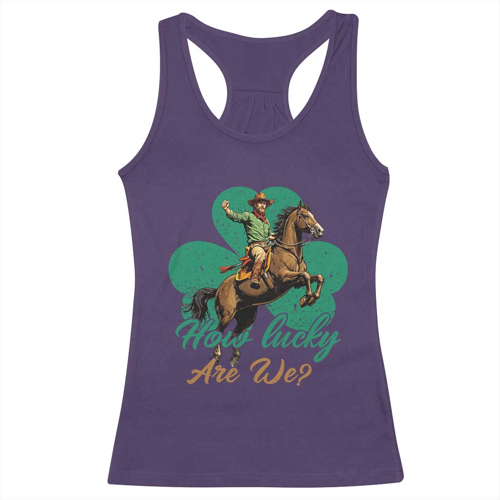 How Lucky Are We Racerback Tank Top Cowboy Western Irish St Patrick's Day