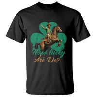 How Lucky Are We T Shirt Cowboy Western Irish St Patrick's Day