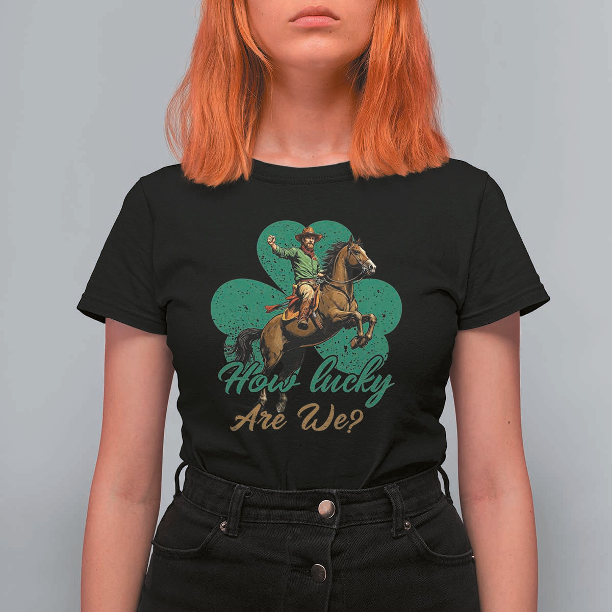 How Lucky Are We T Shirt For Women Cowboy Western Irish St Patrick's Day