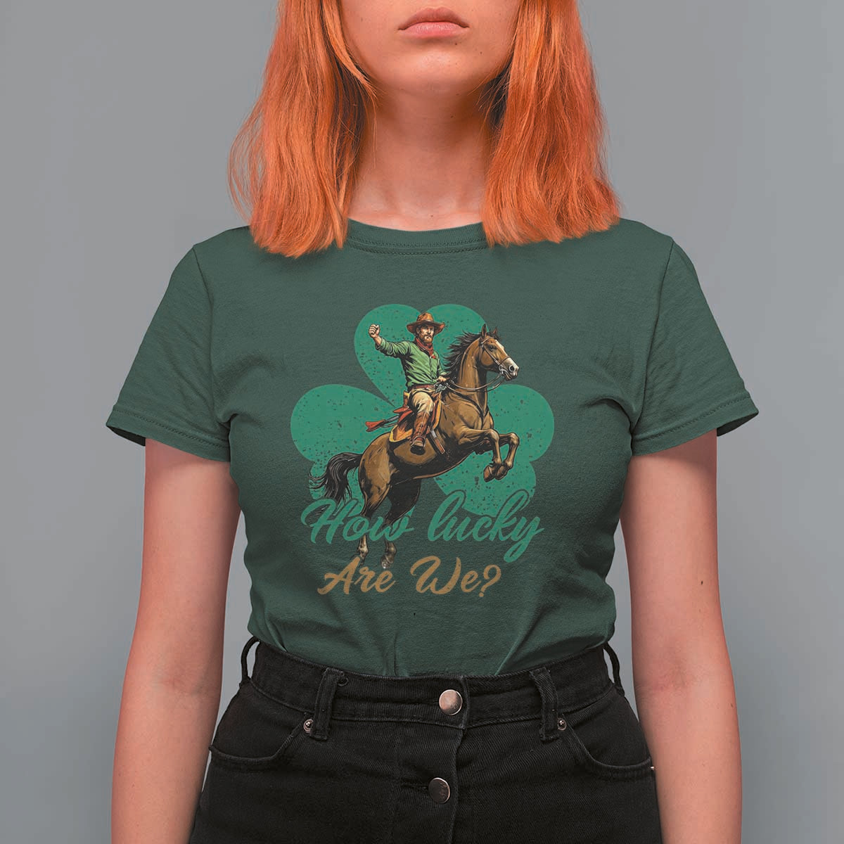 How Lucky Are We T Shirt For Women Cowboy Western Irish St Patrick's Day