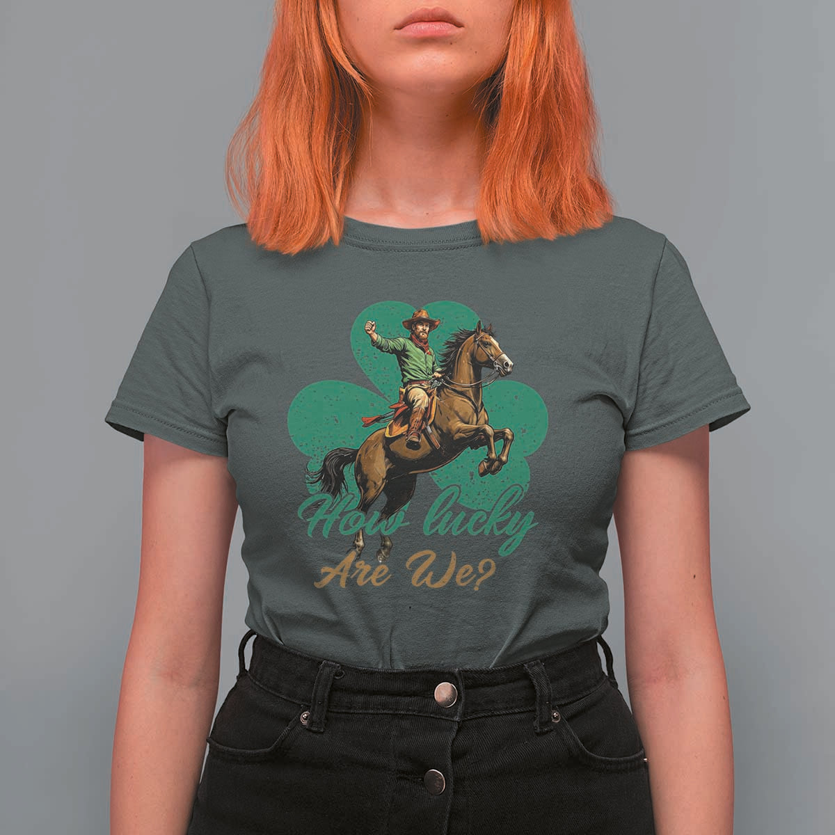 How Lucky Are We T Shirt For Women Cowboy Western Irish St Patrick's Day