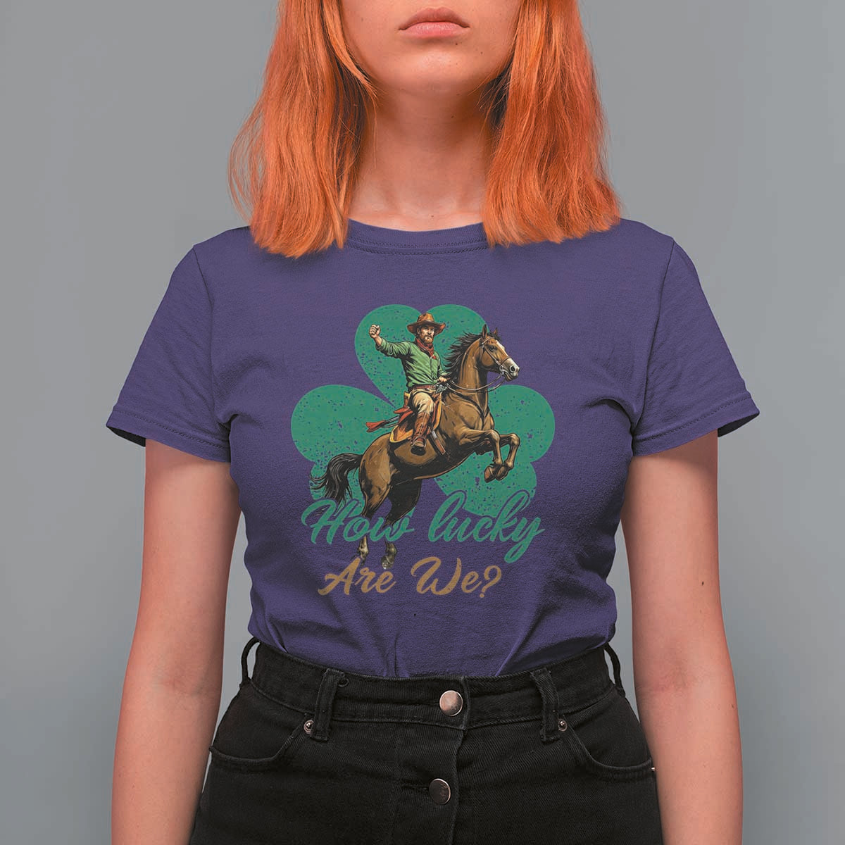 How Lucky Are We T Shirt For Women Cowboy Western Irish St Patrick's Day