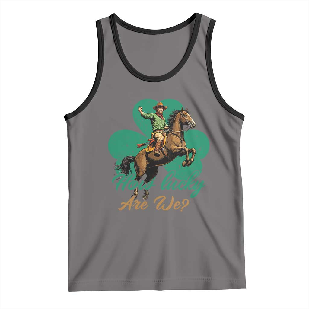 How Lucky Are We Tank Top Cowboy Western Irish St Patrick's Day
