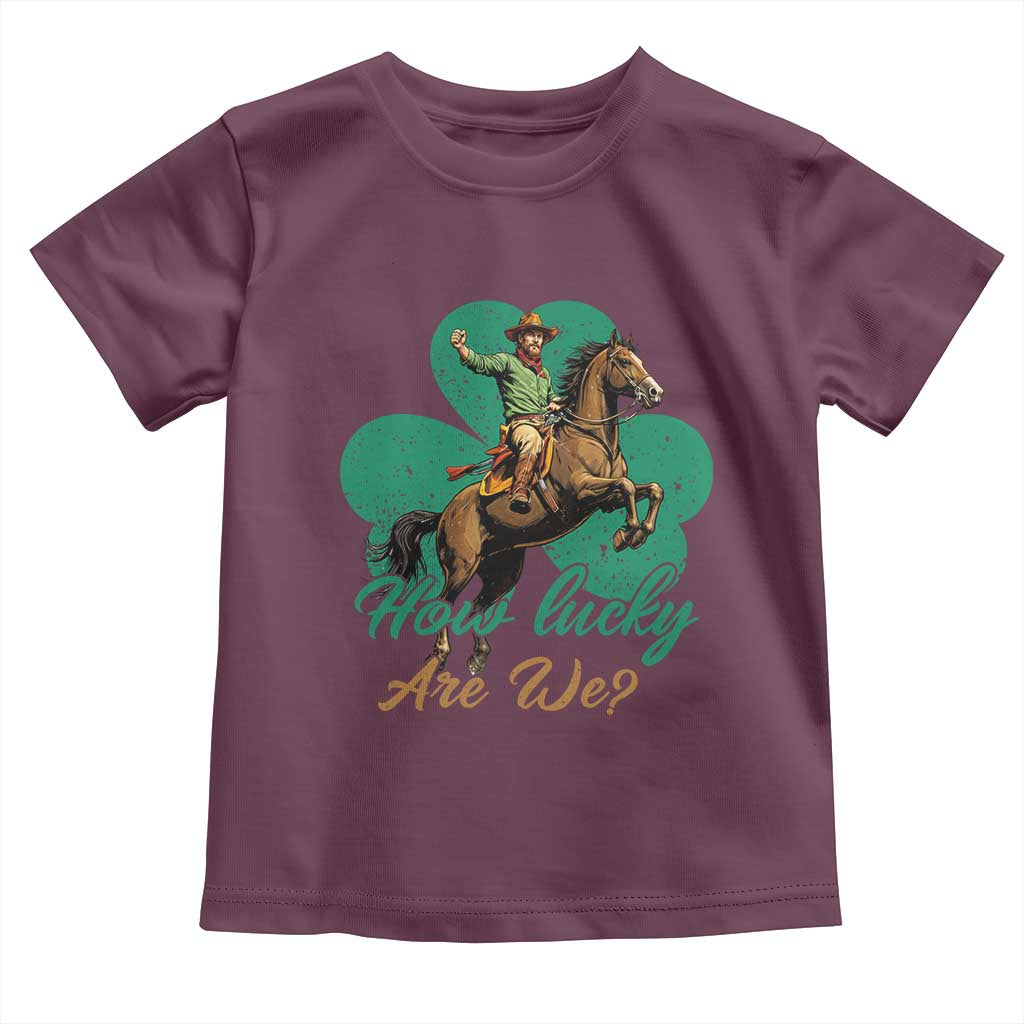 How Lucky Are We Toddler T Shirt Cowboy Western Irish St Patrick's Day