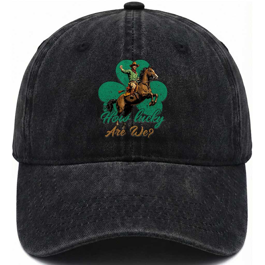 How Lucky Are We Washed Cotton Baseball Cap Cowboy Western Irish St Patrick's Day