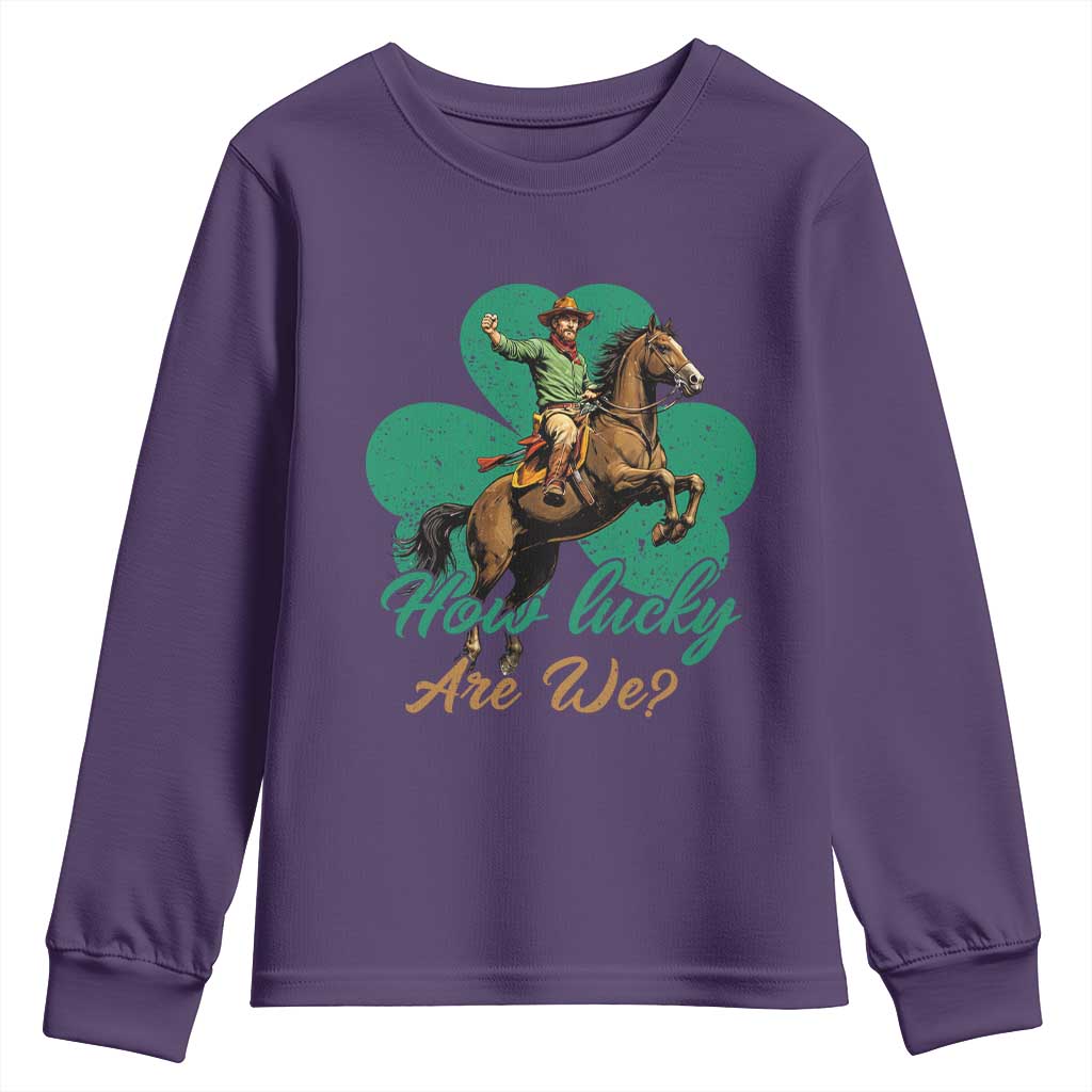 How Lucky Are We Youth Sweatshirt Cowboy Western Irish St Patrick's Day