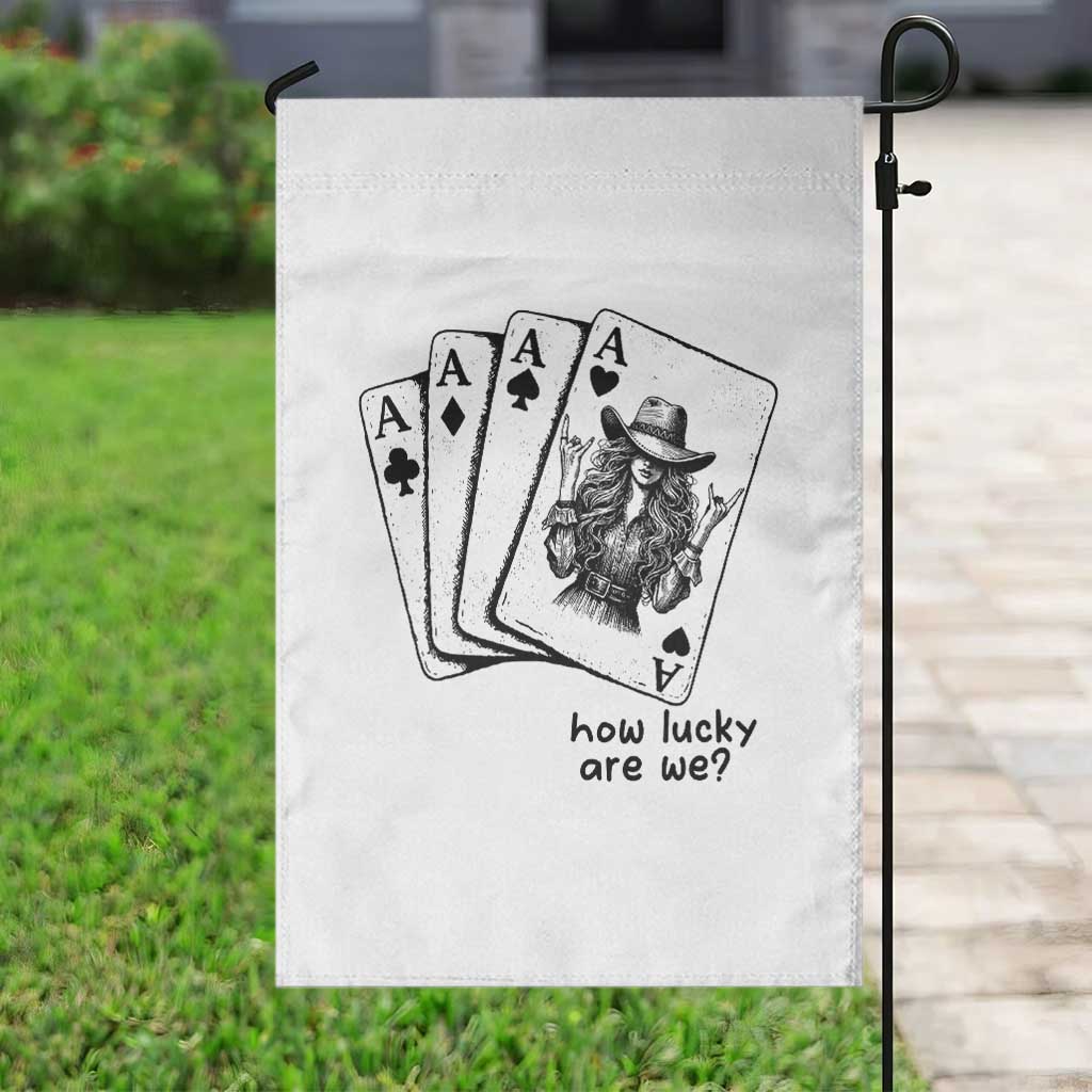 How Lucky Are We Garden Flag Funny Western Cowgirl Rodeo Playing Card