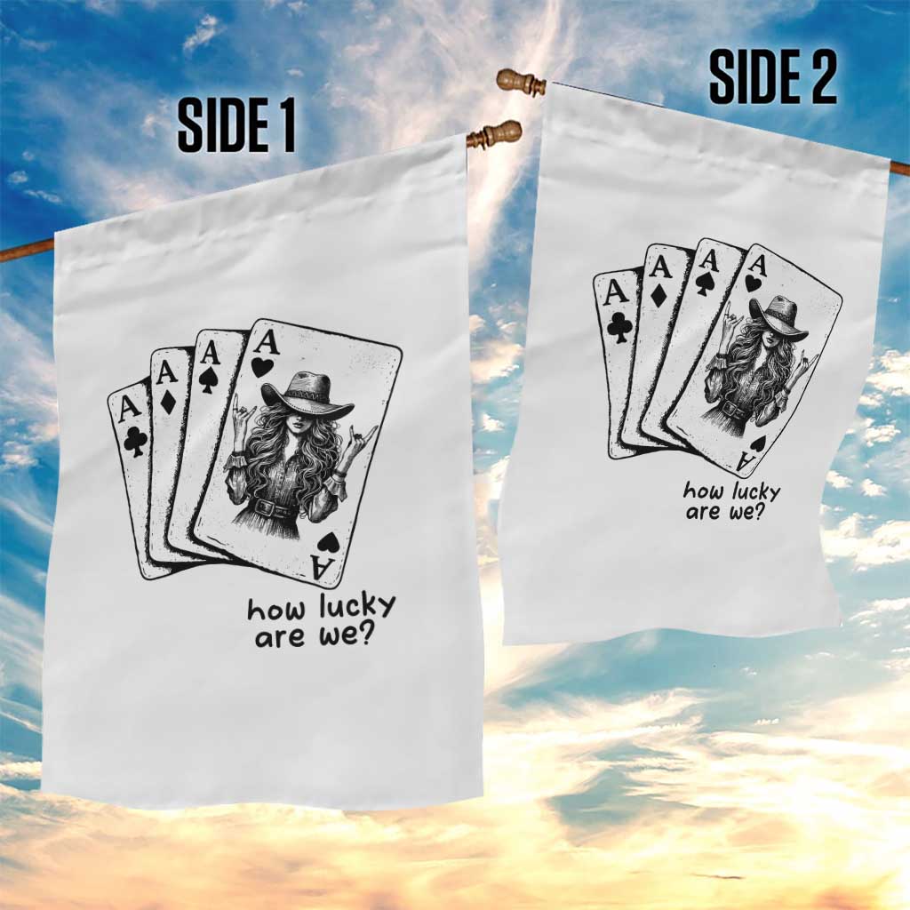 How Lucky Are We Garden Flag Funny Western Cowgirl Rodeo Playing Card