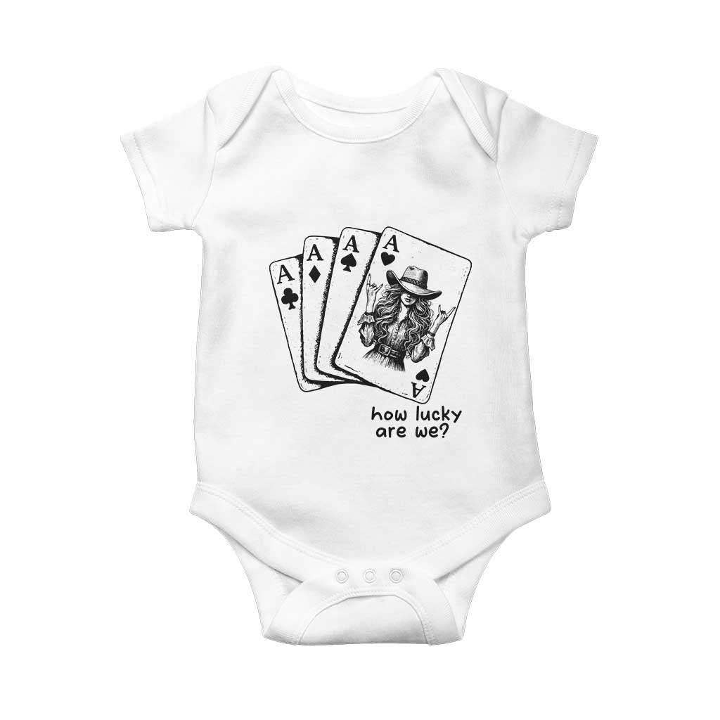 How Lucky Are We Baby Onesie Funny Western Cowgirl Rodeo Playing Card